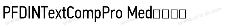 PFDINTextCompPro Med字体转换 PFDINTextCompPro Med字体转换